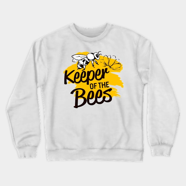 Keeper of the Bees Crewneck Sweatshirt by simplecreatives